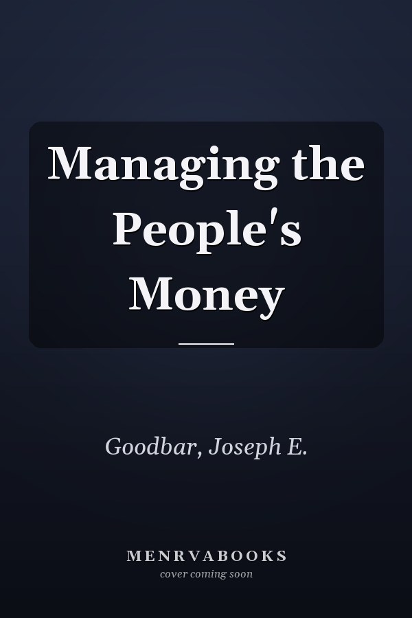 Managing the People's Money