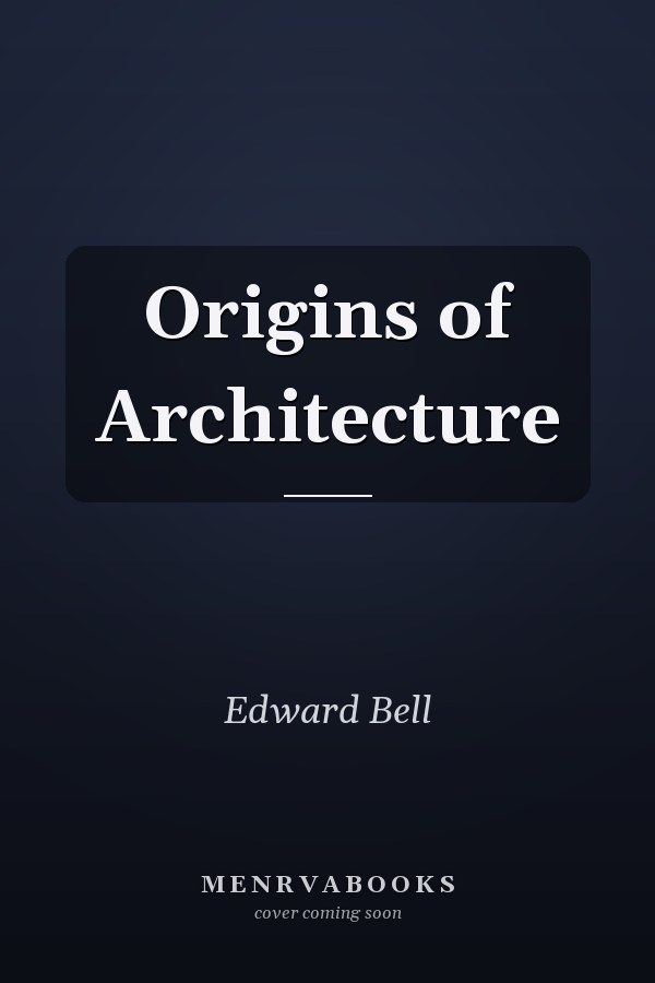 Origins of Architecture