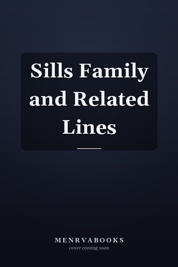 Sills Family and Related Lines