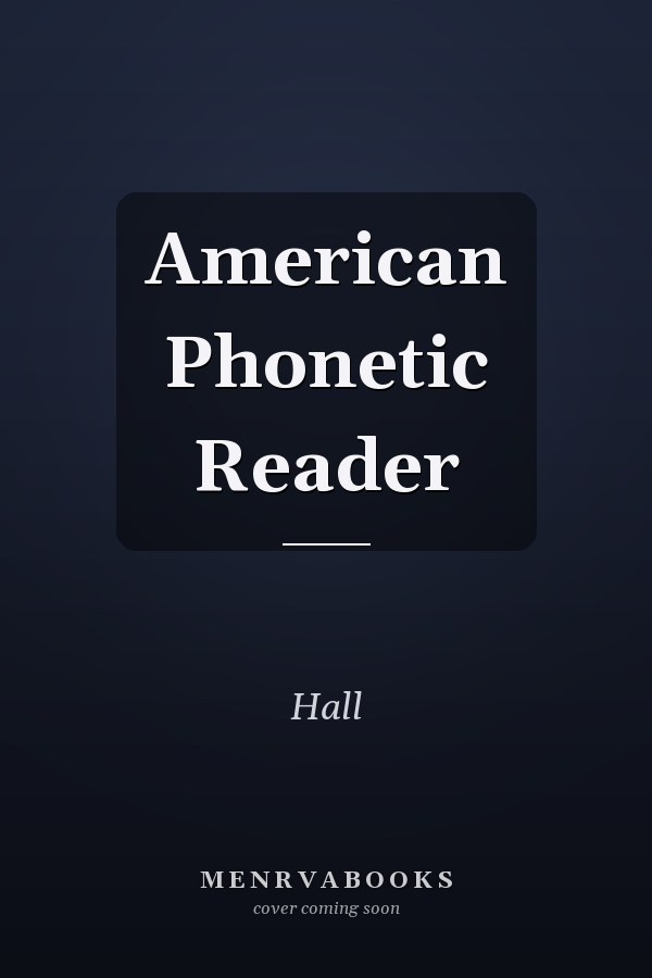 American Phonetic Reader