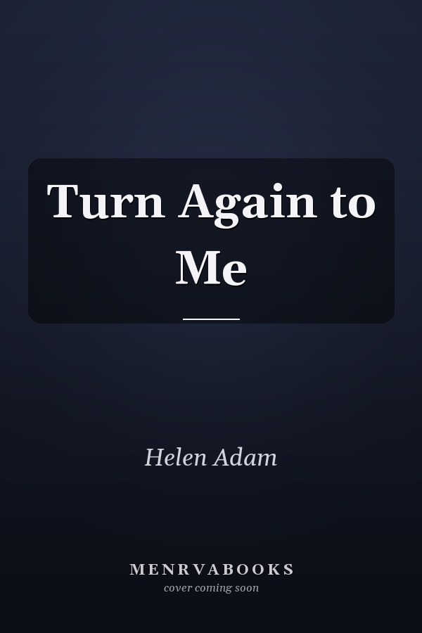 Turn Again to Me