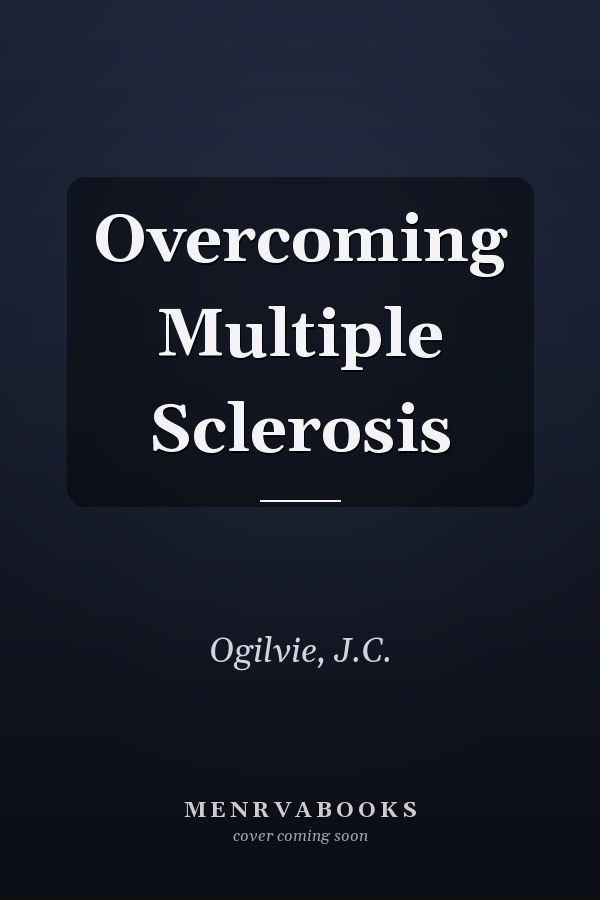 Overcoming Multiple Sclerosis