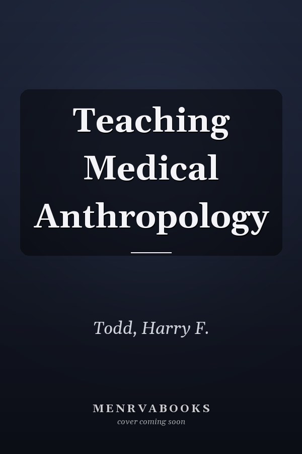 Teaching Medical Anthropology