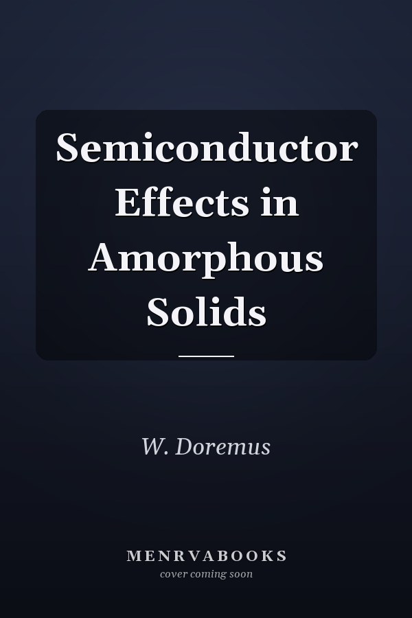 Semiconductor Effects in Amorphous Solids