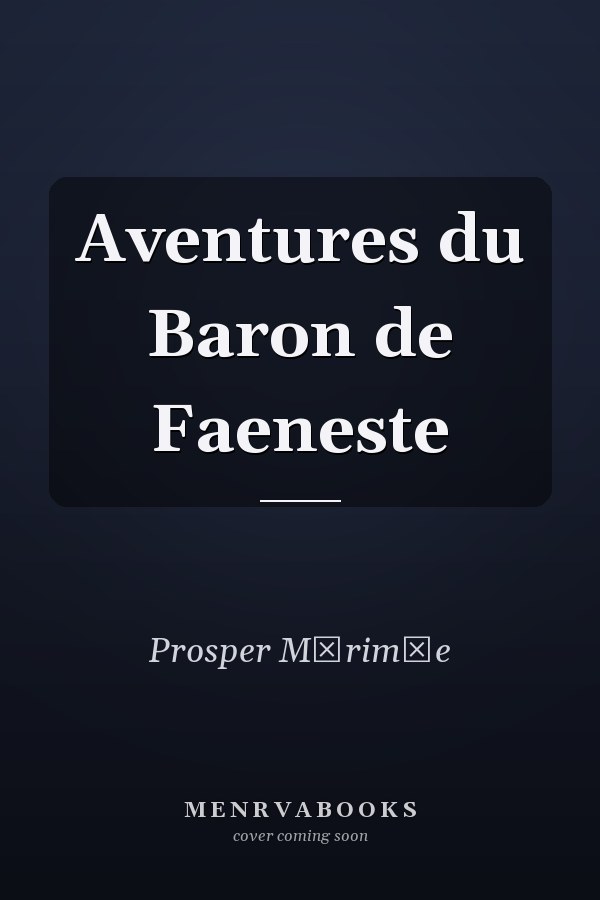 Aventures du Baron de Faeneste