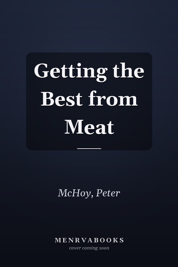 Getting the Best from Meat