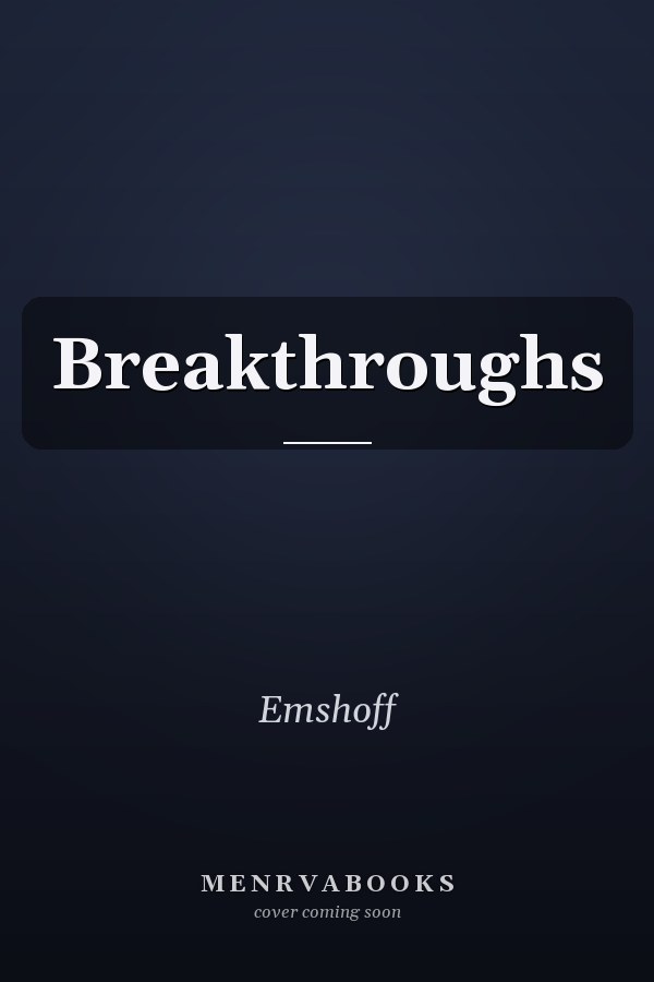 Breakthroughs