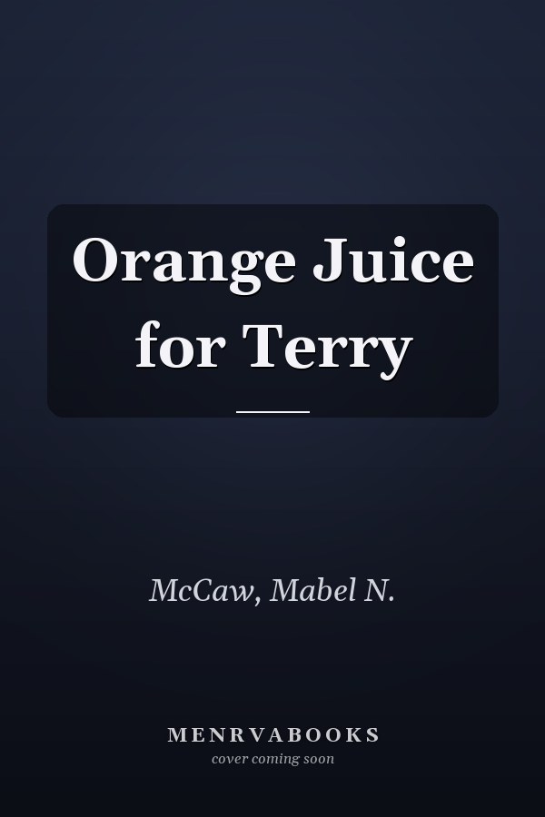 Orange Juice for Terry