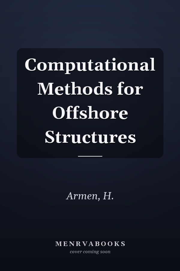 Computational Methods for Offshore Structures