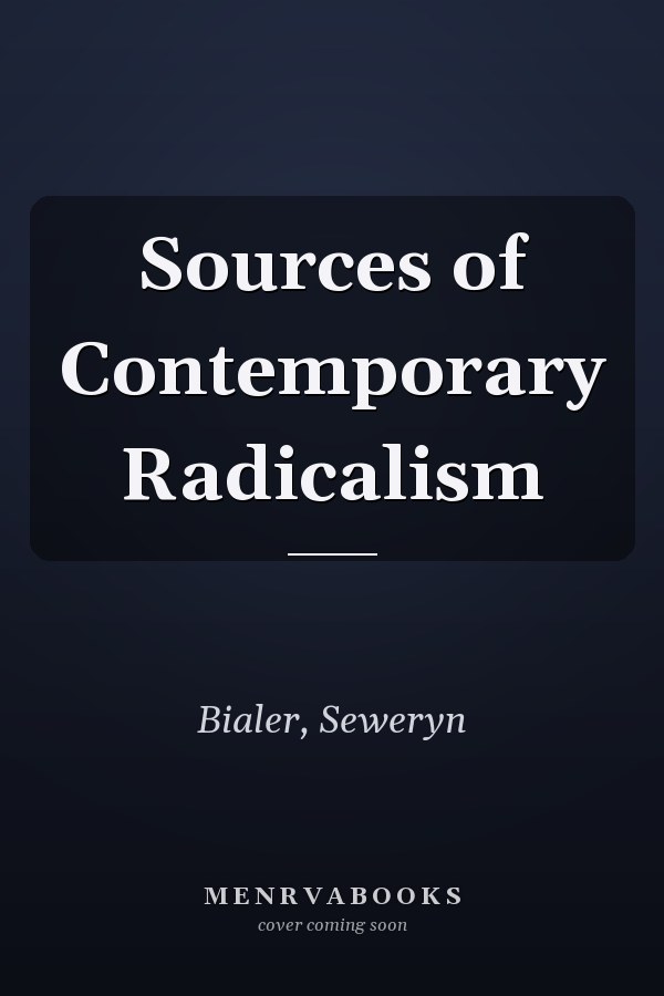 Sources of Contemporary Radicalism