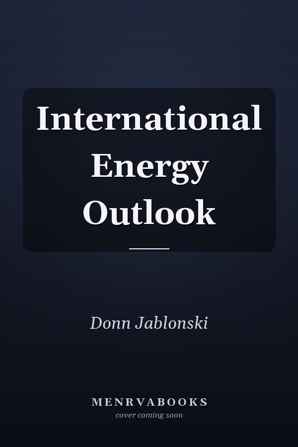 International Energy Outlook
