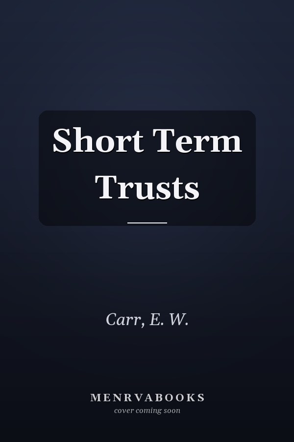 Short Term Trusts