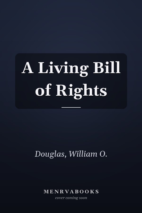 A Living Bill of Rights