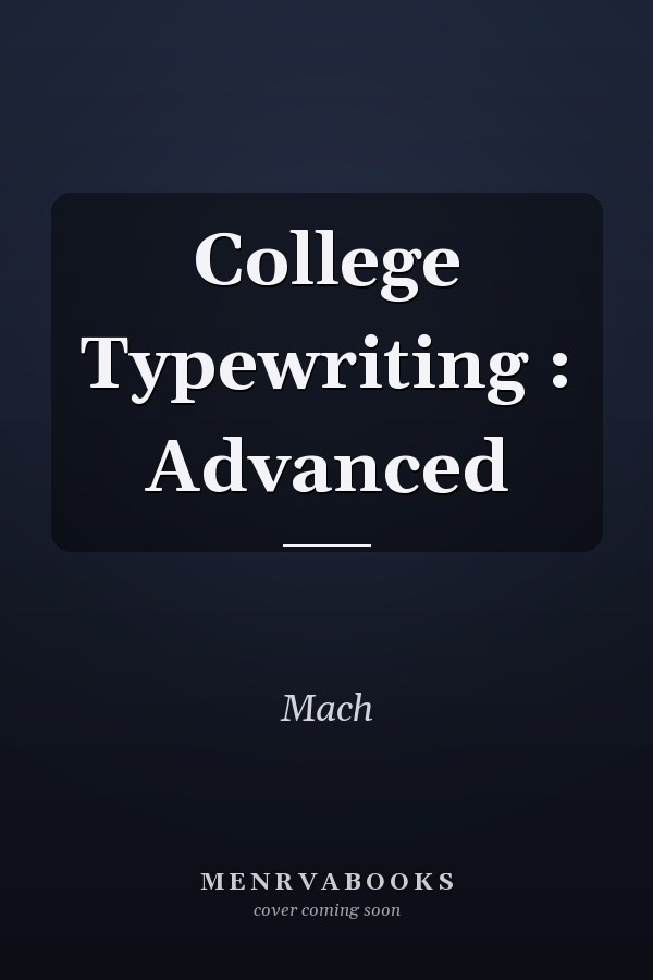 College Typewriting : Advanced