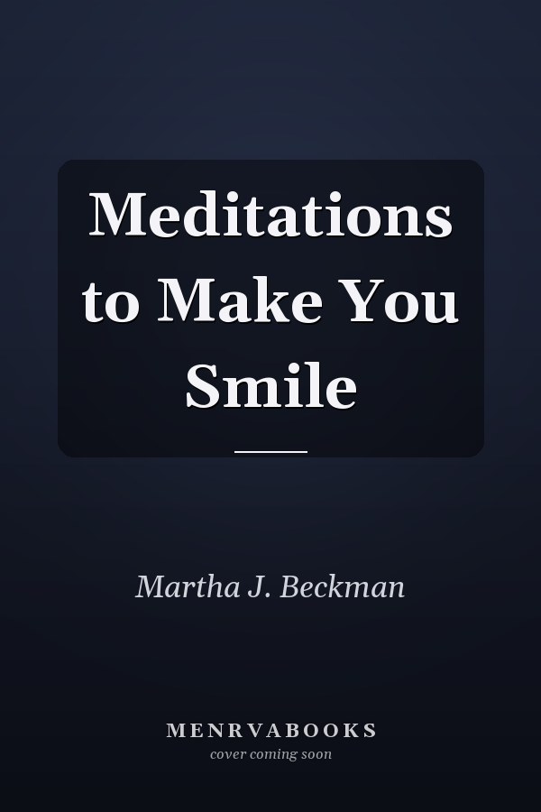 Meditations to Make You Smile