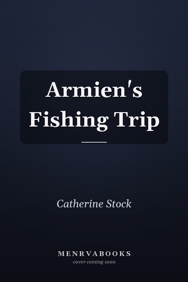 Armien's Fishing Trip