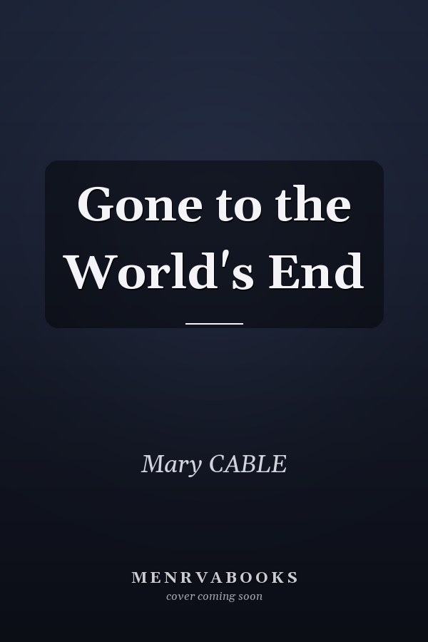 Gone to the World's End