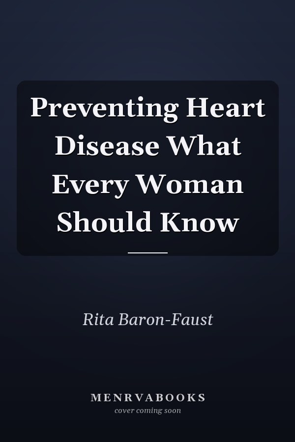 Preventing Heart Disease What Every Woman Should Know