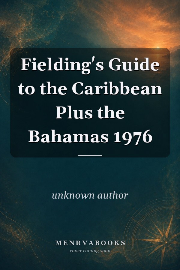 Fielding's Guide to the Caribbean Plus the Bahamas 1976