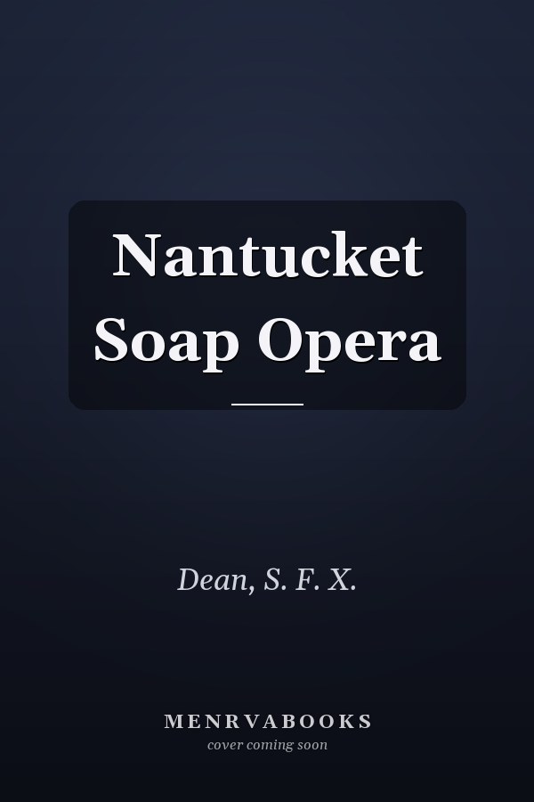 Nantucket Soap Opera