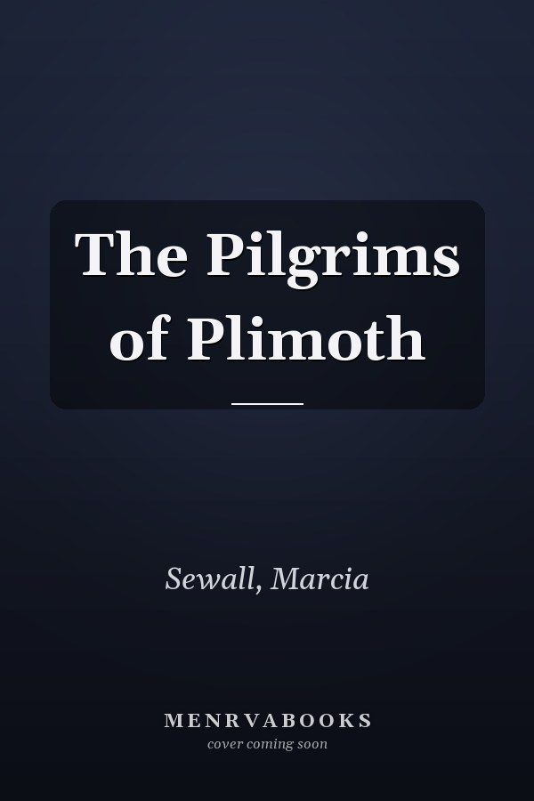 The Pilgrims of Plimoth