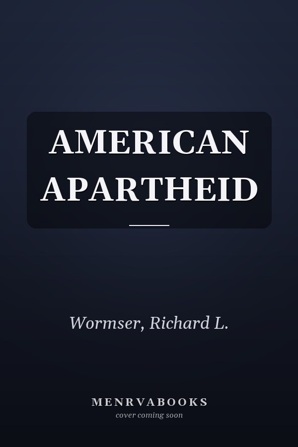 AMERICAN APARTHEID