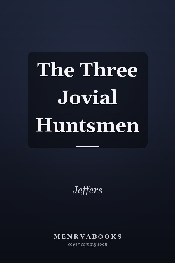 The Three Jovial Huntsmen