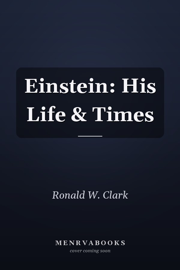 Einstein: His Life & Times