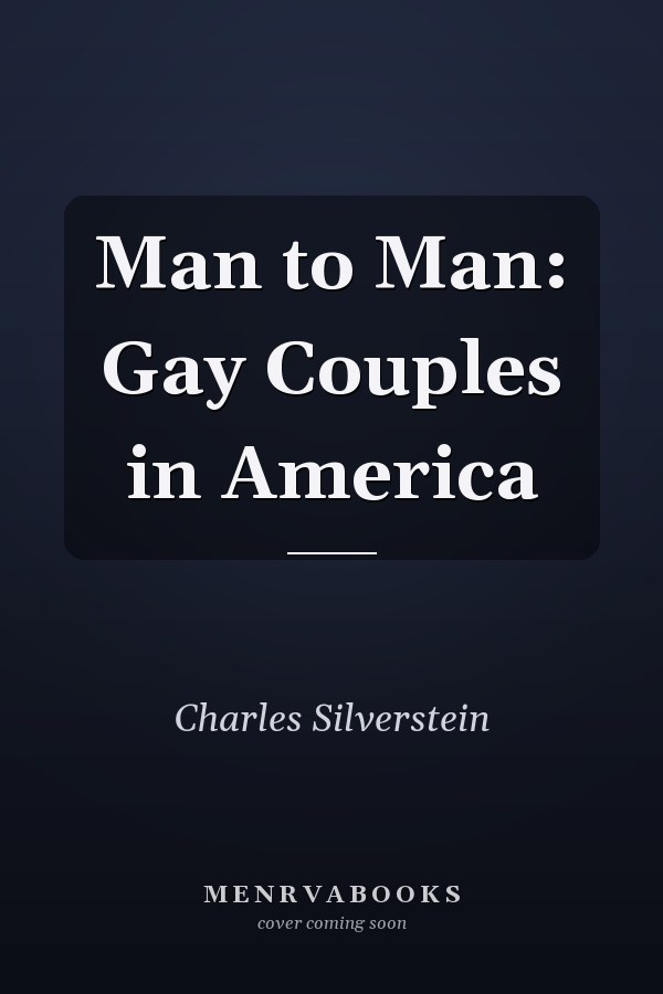 Man to Man: Gay Couples in America