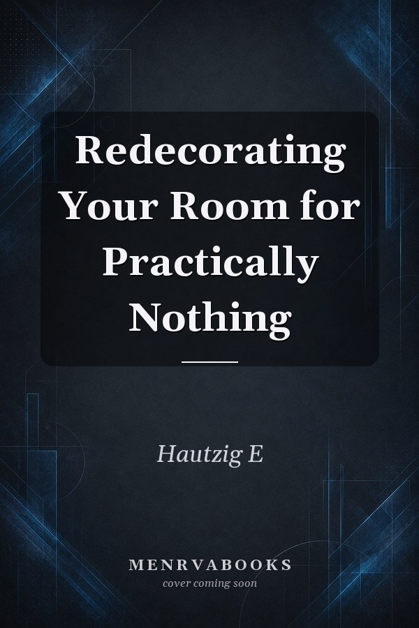Redecorating Your Room for Practically Nothing