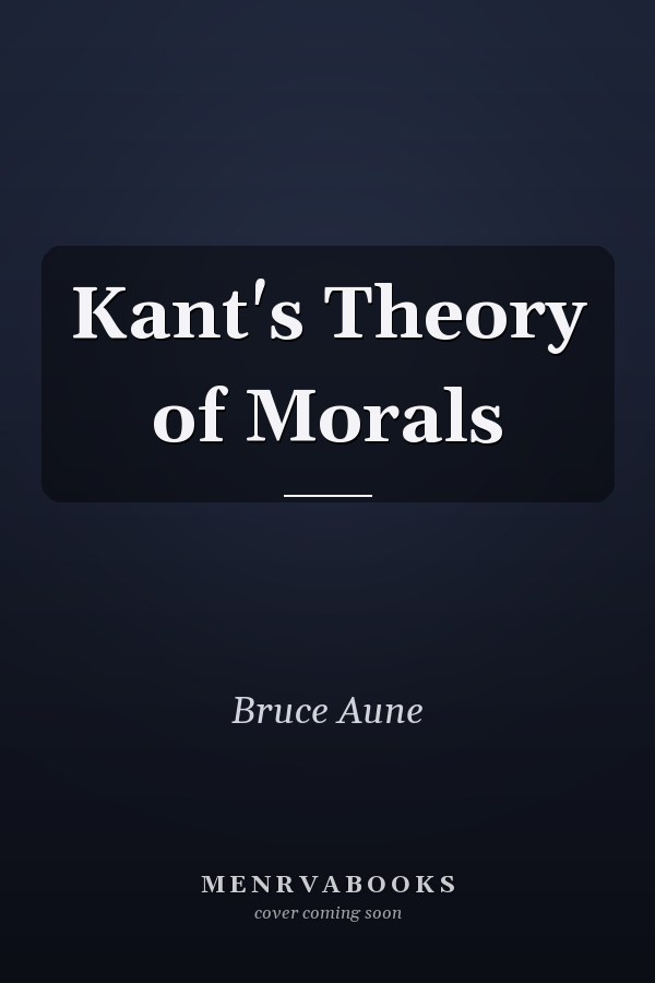 Kant's Theory of Morals