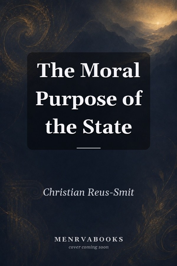 The Moral Purpose of the State
