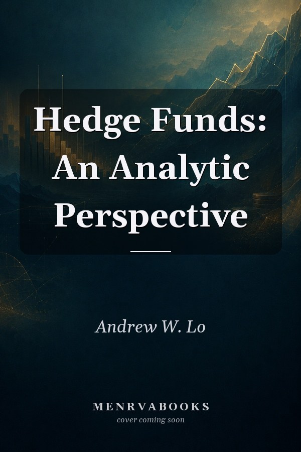 Hedge Funds: An Analytic Perspective