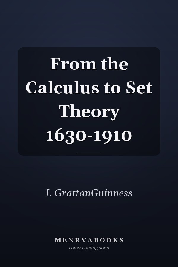 From the Calculus to Set Theory 1630-1910