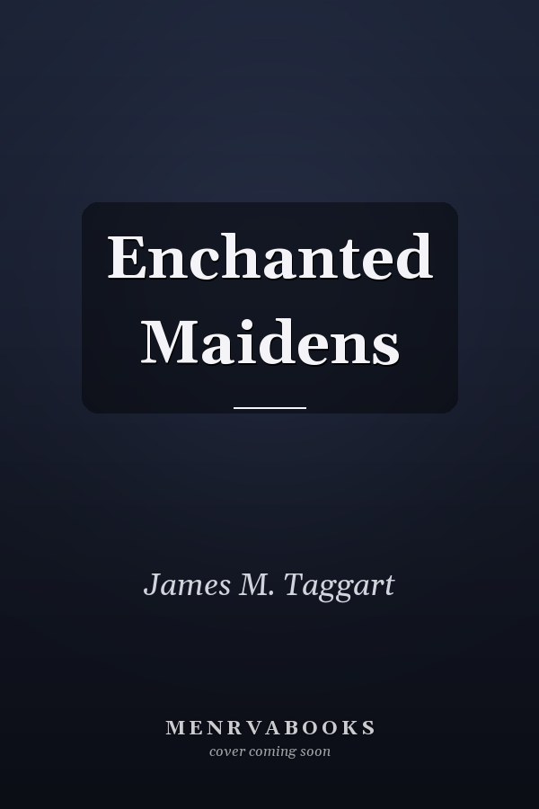 Enchanted Maidens