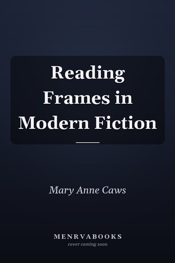 Reading Frames in Modern Fiction