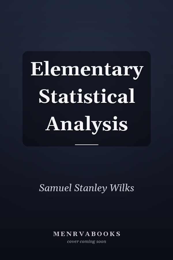 Elementary Statistical Analysis