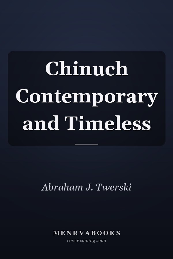 Chinuch Contemporary and Timeless