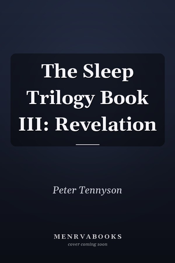 The Sleep Trilogy Book III: Revelation