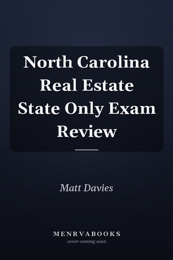 North Carolina Real Estate State Only Exam Review