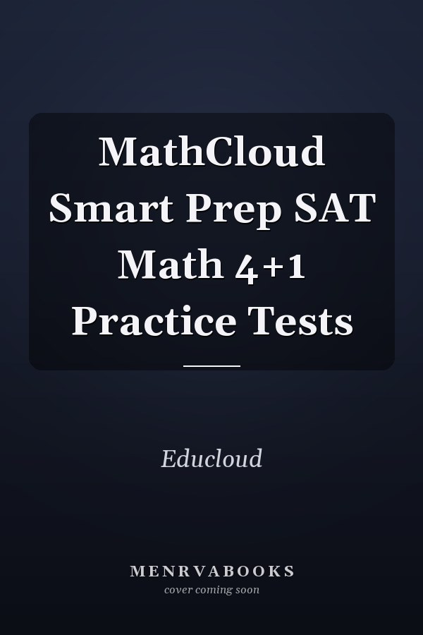 MathCloud Smart Prep SAT Math 4+1 Practice Tests