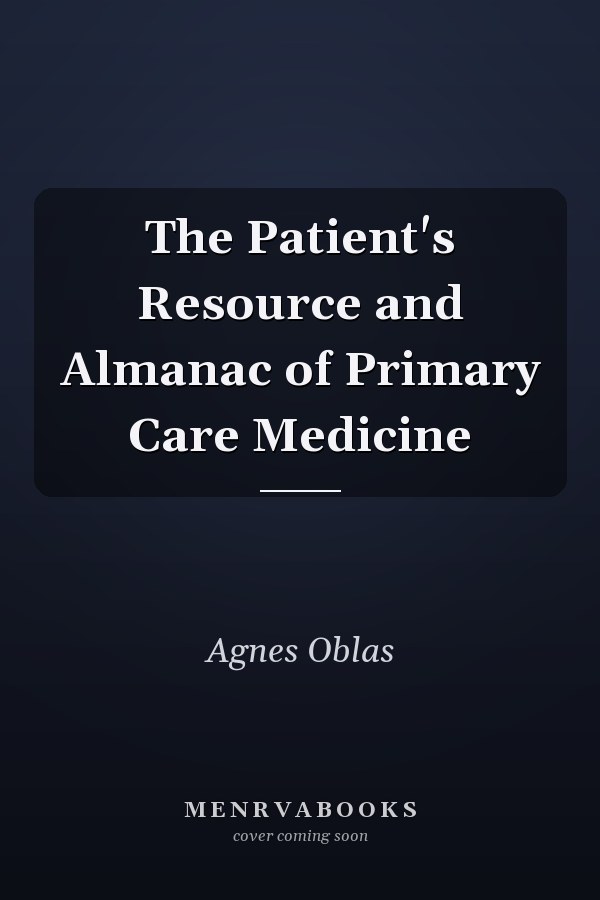 The Patient's Resource and Almanac of Primary Care Medicine