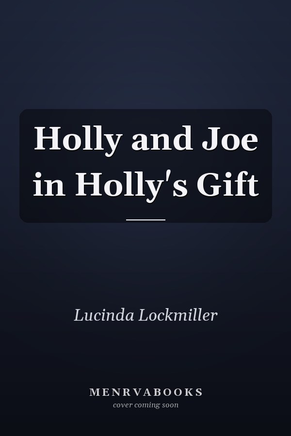 Holly and Joe in Holly's Gift