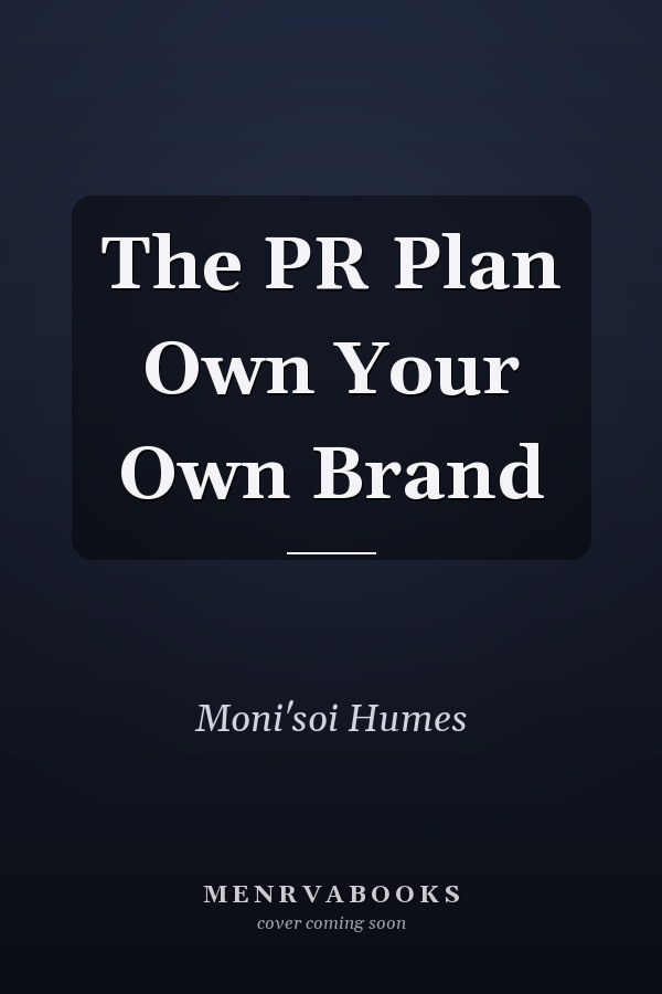 The PR Plan Own Your Own Brand