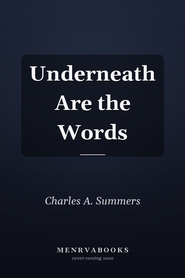 Underneath Are the Words