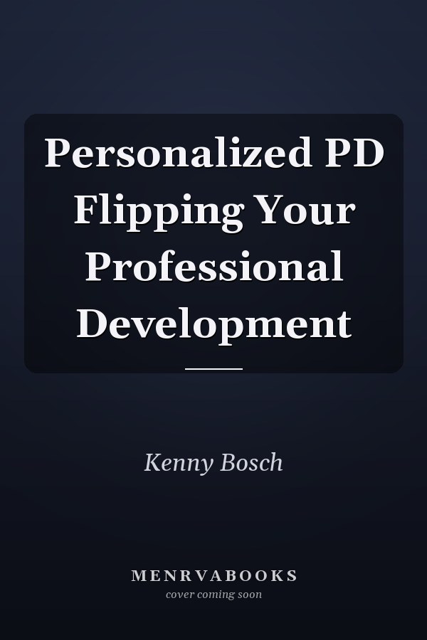 Personalized PD Flipping Your Professional Development