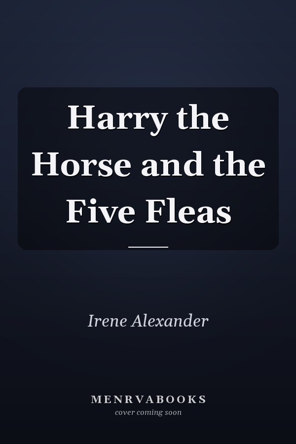Harry the Horse and the Five Fleas