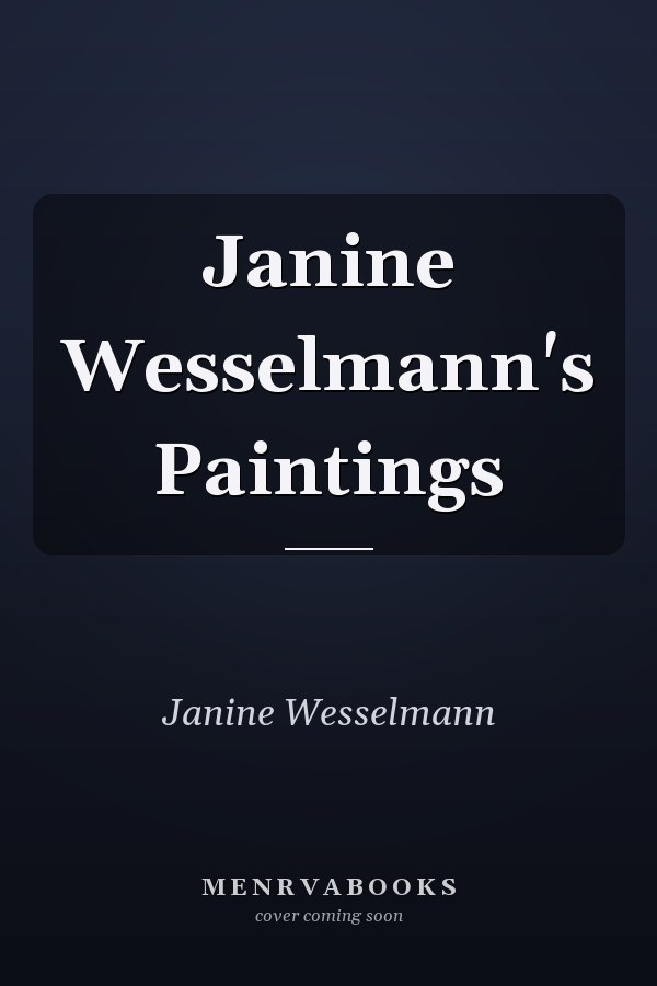 Janine Wesselmann's Paintings