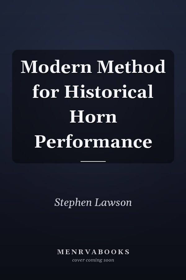 Modern Method for Historical Horn Performance
