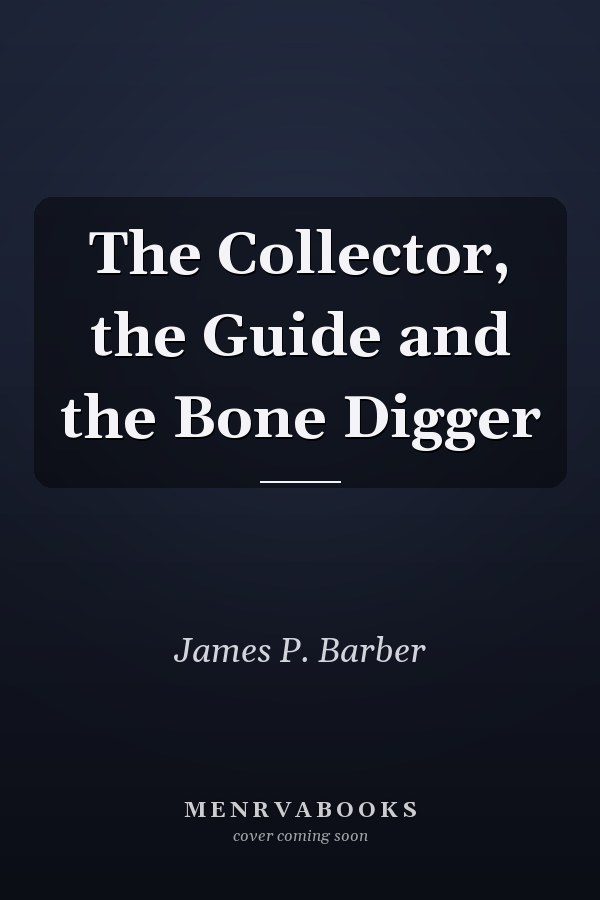 The Collector, the Guide and the Bone Digger